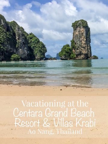 Vacationing in Ao Nang, Thailand at the Centara Grand Beach Resort & Villas Krabi | Beach Vacation, Travel, Travel blogger, expat in Thailand | Life's Tidbits